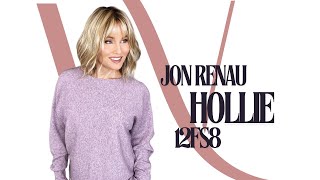 Jon Renau  HOLLIE Wig Review  12FS8 [upl. by Berger]