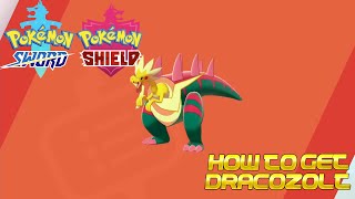 Pokémon Sword and Shield  How to get Dracozolt [upl. by Inaj]