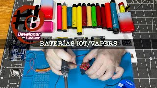 Intentando reciclar baterías de Vapers para proyectos IOT [upl. by Lanahtan]