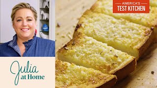 How to Make Easy Classic Garlic Bread  Julia at Home [upl. by Dnomsad]