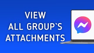 How To View All Groups Attachments On Messenger App On PC New Update [upl. by Ynnol]