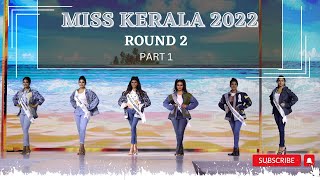 ROUND 2 PART 1  MISS KERALA 2022  GRAND FINALE IMPRESARIO EVENTS [upl. by Eillo]