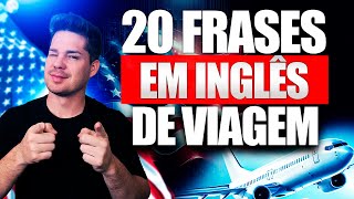 20 Frases em inglês sobre viagem pra te ajudar na conversação [upl. by Kaila]