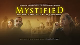 MYSTIFIED the Rise of Mysticism amp the Antichrist  Film  Meditation Psychedelic Drugs Interfaith [upl. by Ayerim]