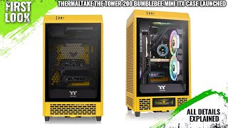 Thermaltake BumblebeeColored The Tower 200 Mini Chassis Series Launched  All Details Explained [upl. by Arebma192]