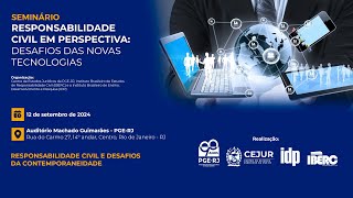 Seminário Responsabilidade Civil em Perspectiva Desafios das Novas Tecnologias [upl. by Arta]