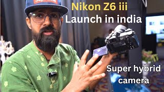 Nikon Z6 iii Worlds first partially Stacked Sensor Camera  Launched In India [upl. by Arrehs]