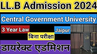 LLB 1st Year Admission 2024  3 Year LLB  Only Interview No Exam  Central Government University [upl. by Poppo]