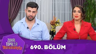 Zuhal Topalla Yemekteyiz 690 Bölüm Yemekteyiz [upl. by Boardman]