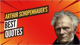 Arthur Schopenhauers Insights A Compilation of His Best Quotes [upl. by Son]