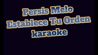 Persis Melo Establece Tu Orden karaoke Lapoderosa [upl. by Perkin936]