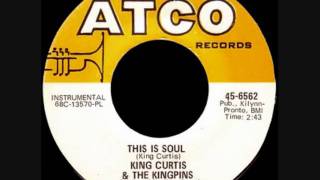 KING CURTIS amp THE KINGPINS  THIS IS SOUL [upl. by Paver]