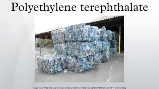 Polyethylene terephthalate [upl. by Kalila]