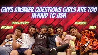 Guys answer UNCOMFORTABLE questions girls are too afraid to ask WILD [upl. by Eleonore]