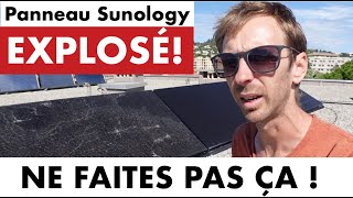 Jai EXPLOSÉ mon panneau solaire SUNOLOGY  COUP DE GUEULE [upl. by Everick739]