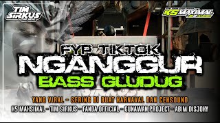 JINGLE K5 MAXIMAL  NGANGGUR  FYP TIKTOK  BY GUNAWAN PROJECT [upl. by Quinby]