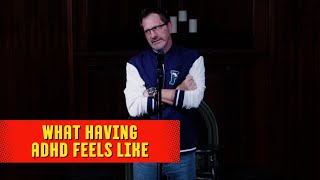 What Having ADHD Feels Like  Ron Pearson Comedy [upl. by Hamal]