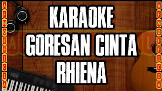 KARAOKE GORESAN CINTA  RHIENA [upl. by Namlak]