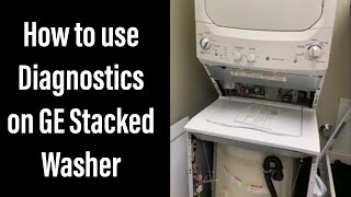 How to use Diagnostics on Stacked GE Washer Dryer comboLaundry Center [upl. by Meekahs]