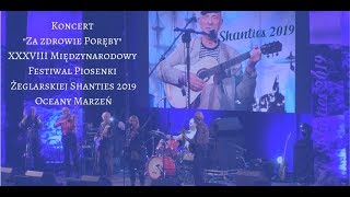 Shanties 2019  benefis Jurka Porębskiego  Za zdrowie Poręby całość [upl. by Spalla]