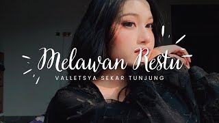 Valletsyas Cover MELAWAN RESTU Original by Mahalini [upl. by Jordana]