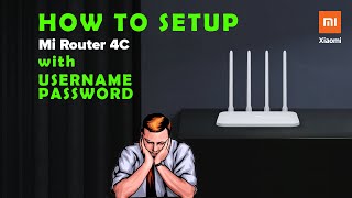 xiaomi Mi 4C WiFi Router Setup with Username and Password pppoe [upl. by Yniffit]