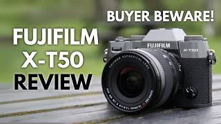 Fujifilm XT50  BUYER BEWARE [upl. by Lenad]