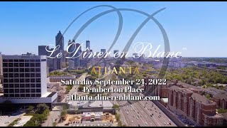 Diner en Blanc  Atlanta 2022 Official Video [upl. by Urian]