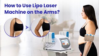 Transform Your Arms Quick and Easy Lipo Laser Machine Guide Model WLUU1401 [upl. by Eiramlirpa]