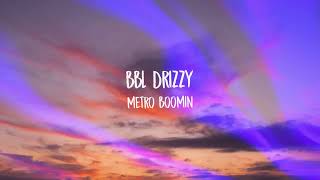 BBL Drizzy  Metro Boomin [upl. by Fidellas]