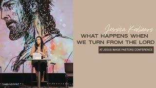 What Happens When We Turn From the Lord Ezekiel 16  Jessica Koulianos  Pastors Conference 2022 [upl. by Rimahs]