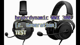 beyerdynamic MMX 300 2 Generation  Test Das BESTE Headset für Spieler [upl. by Dusty407]