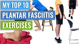 Top 10 Exercises for Plantar Fasciitis Demonstrated [upl. by Auqeenwahs507]