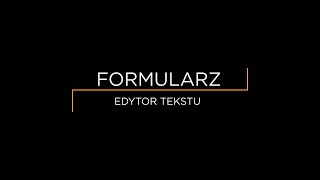 Edytor tekstu  Formularz [upl. by Jillana]