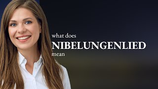 Nibelungenlied — NIBELUNGENLIED definition [upl. by Anayek571]