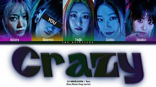 KARAOKE LE SSERAFIM  CRAZY But you are Chaewon Lyrics Color Coded EngRomHan가사You as a member [upl. by Thilda]