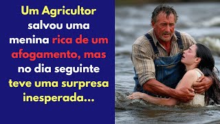 Parte 01 O Resgate que Mudou Tudo um Agricultor e o Mistério da Menina Rica [upl. by Beitz]