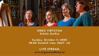 ORDO VIRTUTUM  Schola Gothia  Oct 11 2020 at 2000  Örgryte New Church  GIOF 2020 [upl. by Baerl]