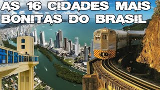 AS CIDADES MAIS LINDAS DO BRASIL Uma mais bonita que a outra [upl. by Katerina405]