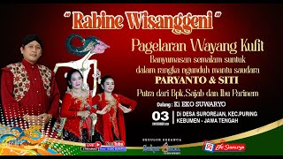 LIVE WAYANG KULIT DALANG KI EKO SUWARYO LAKON RABINE WISANGGENI [upl. by Einolem]