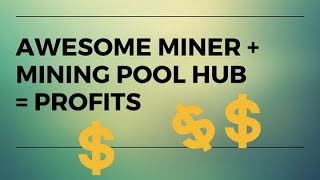 How to mine on Mining Pool Hub using Awesome Miner [upl. by Rainer77]