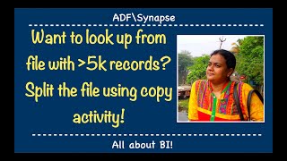 Azure Data Factory\Synapse Activity  Lookup data from a file with more than 5k records [upl. by Leinadnhoj]