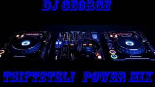 dj george quottsifteteli power mixquot [upl. by Anialeh]