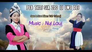 Peb Txoj Sia Zoo Li Lwg Dej  by quot N  Tub Tsheej  nkauj Ntseeg tawm tshiab 2024 [upl. by Bartholomew]