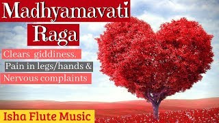 🔴 Madhyamavathi मध्यमवती  Sound of Isha  This RAGA Clears giddiness pain and nervous complaints [upl. by Cirdes]