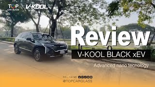 Review รถติดฟิล์ม VKool Black xEv [upl. by Liuqnoj123]