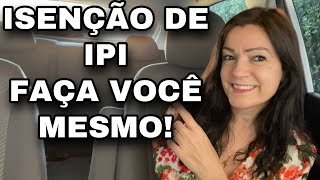 Como SOLICITAR a isenção do IPI PCD em 2024 [upl. by Chessa]