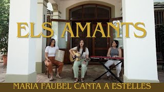 Els amants VAEstellés  Maria Faubel [upl. by Hajar429]