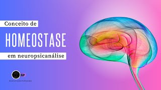 Homeostase em Neuropsicanálise [upl. by Gaskin]