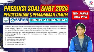 PREDIKSI SOAL TPS UTBK SNBT 2024 PENGETAHUAN DAN PEMAHAMAN UMUM [upl. by Stoddart]